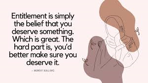 deserve entitlement deserve entitlement