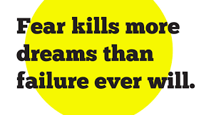 fear kills more dreams fear kills more dreams